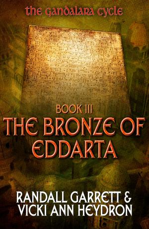 Cover of the book The Bronze of Eddarta by Jeri Westerson