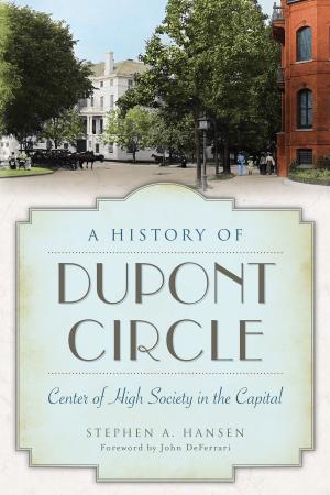 Cover of the book A History of Dupont Circle by Yoshie Lewis, Brian Allison