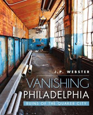 Cover of the book Vanishing Philadelphia by Peter Arenstam