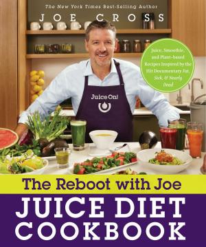 Cover of the book The Reboot with Joe Juice Diet Cookbook by Peter Glickman