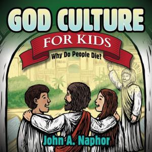 Cover of the book God Culture for Kids by Dr. Joe Malone, Sarah Achelpohl Harris, MS, RDN