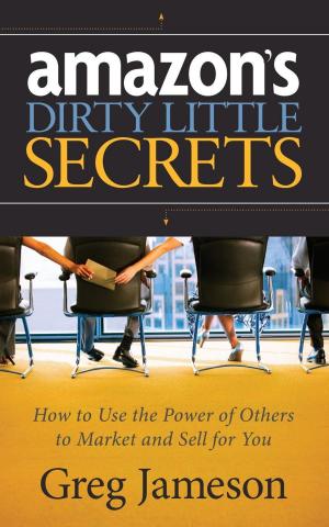 Cover of the book Amazon's Dirty Little Secrets by iSenseLabs