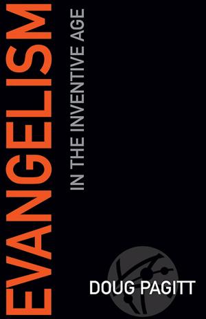 Cover of the book Evangelism in the Inventive Age by Dottie Escobedo-Frank, Rudy Rasmus