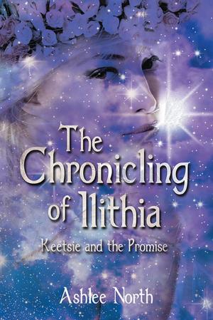 Cover of the book The Chronicling of Ilithia by Jane Greenhill