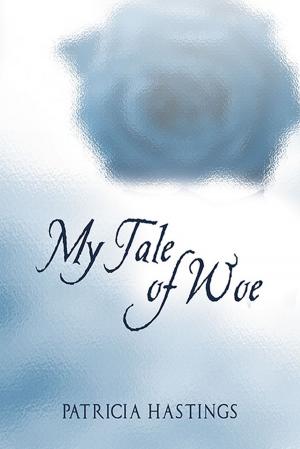 Cover of the book My Tale of Woe by Will Good