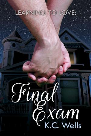 Cover of the book Learning to Love: Final Exam by Kiernan Kelly