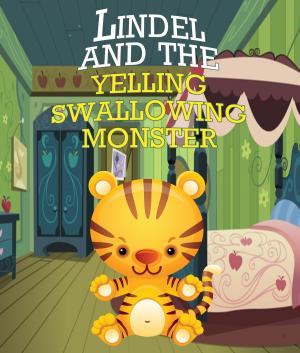 Book cover of Lindel & the Yelling, Swallowing Monster
