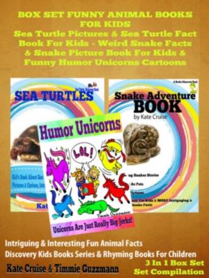 Cover of Box Set Funny Animal Books For Kids: Sea Turtle Pictures & Sea Turtle Fact Book Kids - Weird Snake Facts & Snake Picture Book For Kids & Funny Humor Unicorns Cartoons
