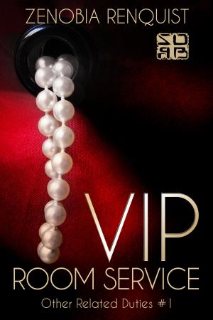 Cover of the book VIP Room Service by Zenobia Renquist