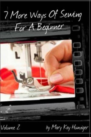 Cover of the book Sewing Tutorials by Mary Kay Hunziger