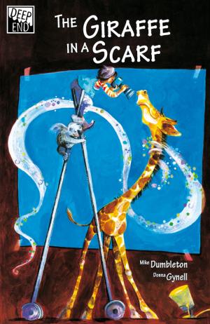 Cover of the book The Giraffe in a Scarf by Mike Dumbleton