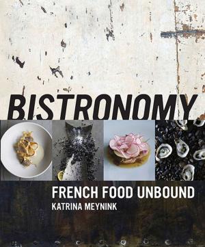 Cover of the book Bistronomy by Georgia Blain