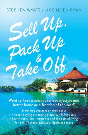 Cover of the book Sell Up, Pack Up and Take Off by Rosie Borella