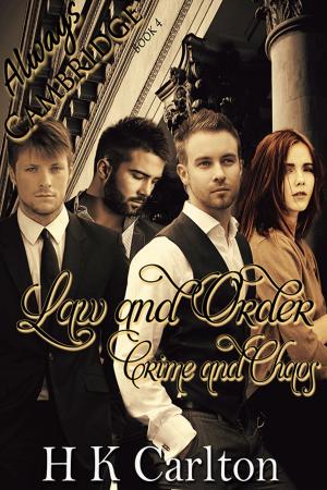 Cover of the book Law and Order, Crime and Chaos by Arabella Wyatt