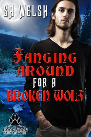 Book cover of Fanging Around for a Broken Wolf