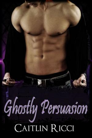 Cover of the book Ghostly Persuasion by Jo Tannah