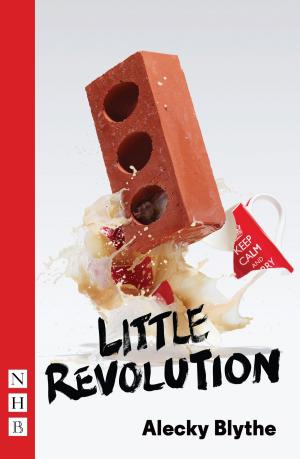 Cover of the book Little Revolution (NHB Modern Drama) by Ella Hickson