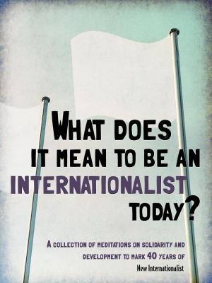 Cover of the book What does it mean to be an internationalist today? by Eva Golinger