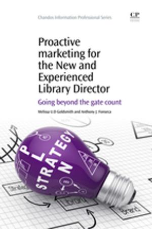Cover of the book Proactive Marketing for the New and Experienced Library Director by Ph. Garrigues, H. Barth, C.H. Walker, Jean-François Narbonne