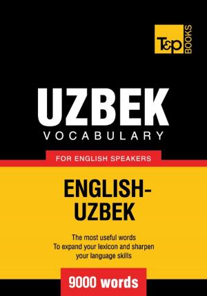 Cover of the book Uzbek vocabulary for English speakers - 9000 words by Andrey Taranov