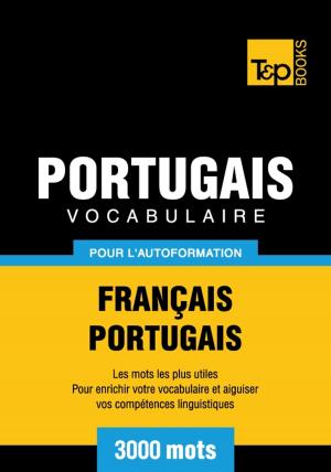 Cover of Vocabulaire français-portugais pour l'autoformation - 3000 mots