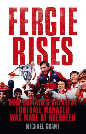 Cover of the book Fergie Rises by Andrew Roden