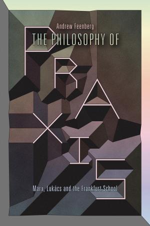 Book cover of The Philosophy Of Praxis