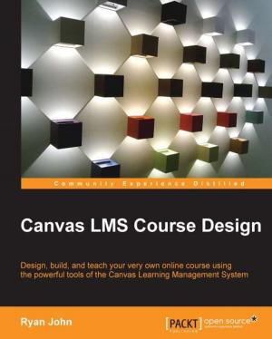 Cover of the book Canvas LMS Course Design by Kaiwan N Billimoria
