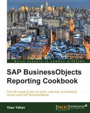 Cover of the book SAP BusinessObjects Reporting Cookbook by John Ewart