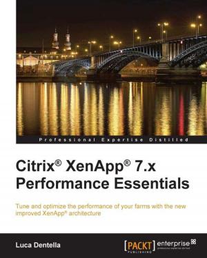 Cover of the book Citrix® XenApp® 7.x Performance Essentials by Ritesh Modi