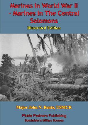 Cover of the book Marines In World War II - Marines In The Central Solomons [Illustrated Edition] by Edmond Taylor