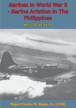Cover of the book Marines In World War II - Marine Aviation In The Philippines [Illustrated Edition] by Lt.-Col. Robert F. Piacine