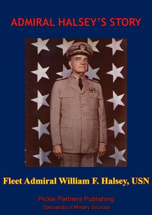 Cover of the book Admiral Halsey’s Story [Illustrated Edition] by Major Patrick H. Donovan