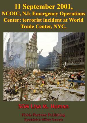 Cover of the book 11 September 2001, NCOIC, NJ; Emergency Operations Center: Terrorist Incident At World Trade Center, NYC by Gen. Henry H. “Hap.” Arnold