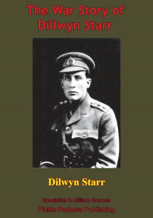 Cover of the book The War Story Of Dillwyn Parrish Starr by John Muehl