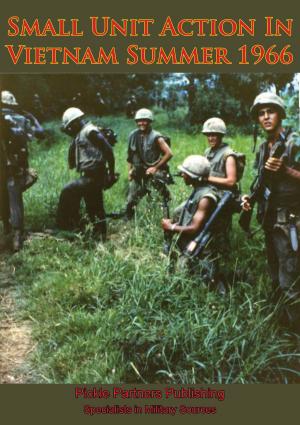 Cover of the book Small Unit Action In Vietnam Summer 1966 [Illustrated Edition] by Lieutenant-General Sir Edward Bruce Hamley KCB KCMG
