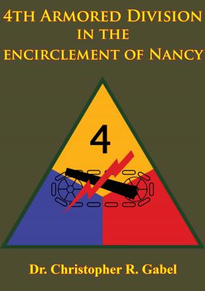 Cover of 4th Armored Division In The Encirclement Of Nancy [Illustrated Edition]