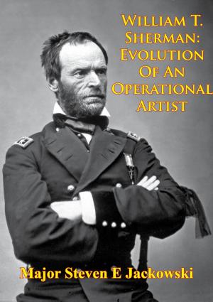 Cover of the book William T. Sherman: Evolution Of An Operational Artist [Illustrated Edition] by Dr. Christopher R. Gabel