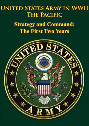 Book cover of United States Army in WWII - the Pacific - Strategy and Command: the First Two Years