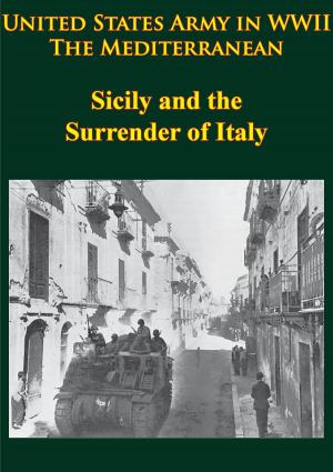 Book cover of United States Army in WWII - the Mediterranean - Sicily and the Surrender of Italy