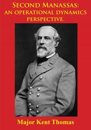 Cover of the book Second Manassas: An Operational Dynamics Perspective. [Illustrated Edition] by General Edward Porter Alexander