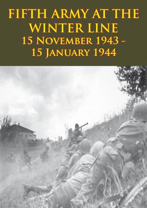 bigCover of the book FIFTH ARMY AT THE WINTER LINE 15 November 1943 - 15 January 1944 [Illustrated Edition] by 