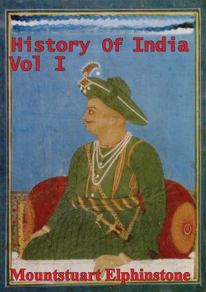 Cover of the book History Of India Vol. I by Richard Morenus