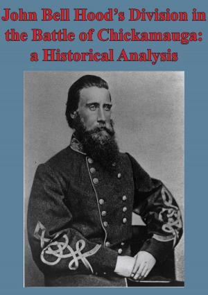 Cover of the book John Bell Hood’s Division In The Battle Of Chickamauga: A Historical Analysis [Illustated Edition] by Elmer Wheeler