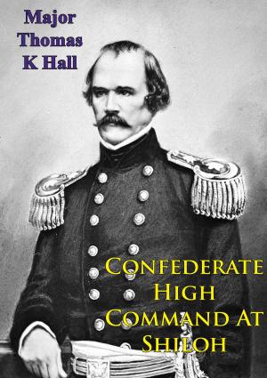 Cover of the book Confederate High Command At Shiloh by Major Enrique Gomariz Devesa
