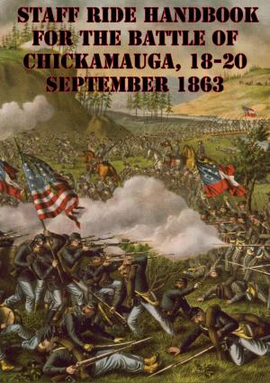 Cover of Staff Ride Handbook For The Battle Of Chickamauga, 18-20 September 1863 [Illustrated Edition]