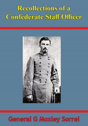 bigCover of the book Recollections Of A Confederate Staff Officer [Illustrated Edition] by 