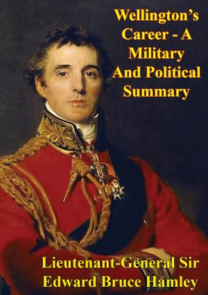 Book cover of Wellington’s Career - A Military And Political Summary