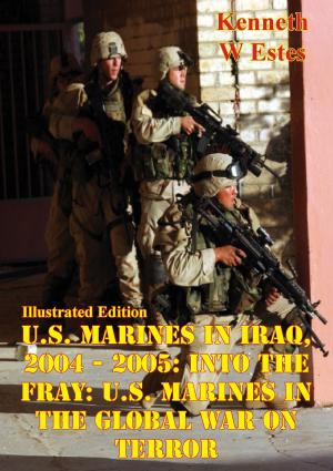 Book cover of U.S. Marines in Iraq, 2004 - 2005: Into the Fray: U.S. Marines in the Global War on Terror [Illustrated Edition]
