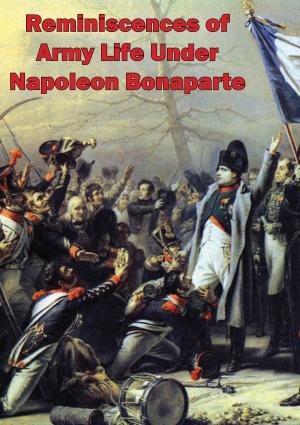 Cover of Reminiscences Of Army Life Under Napoleon Bonaparte